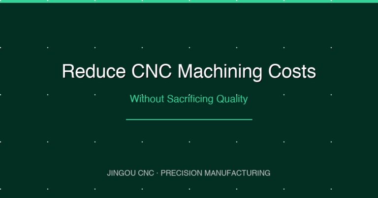 Reduce CNC Machining Costs