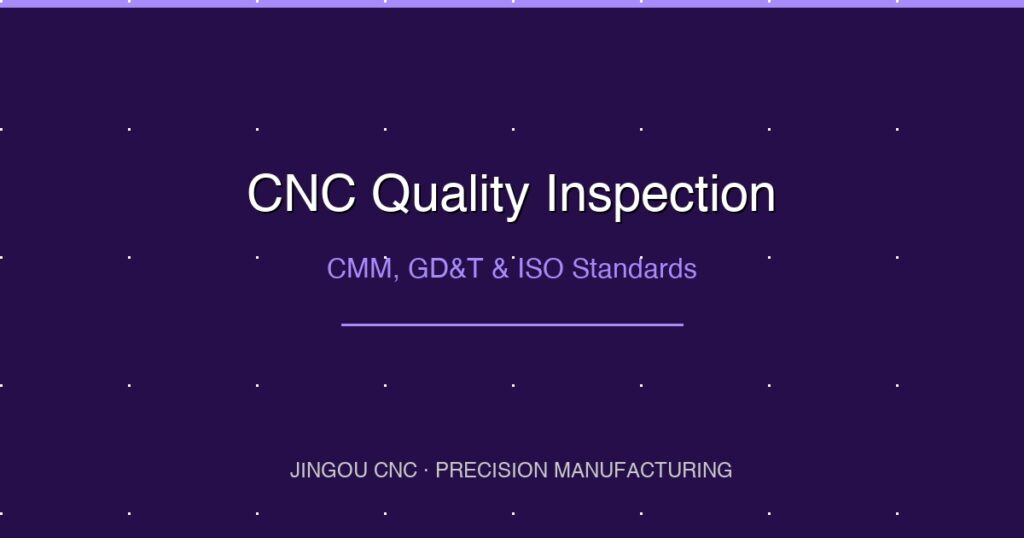 CNC Quality Inspection